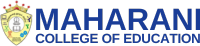 MaharaniI College of Education